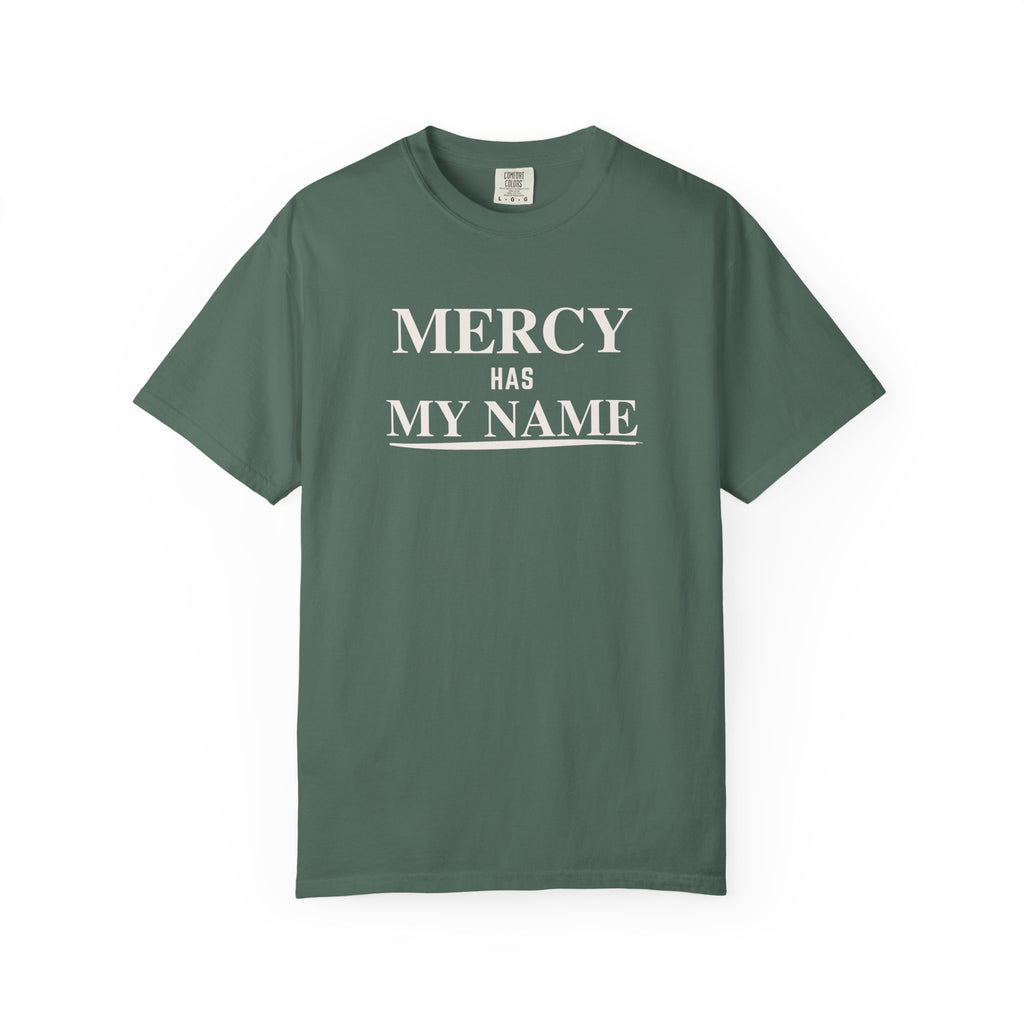 Mercy Has My Name T-Shirt