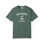 Becoming T-Shirt