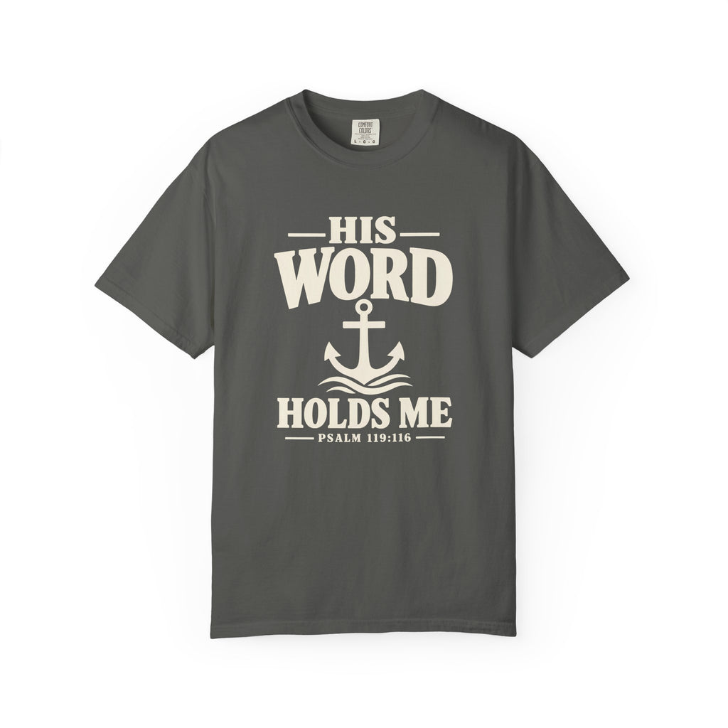 His Word Holds Me T-Shirt