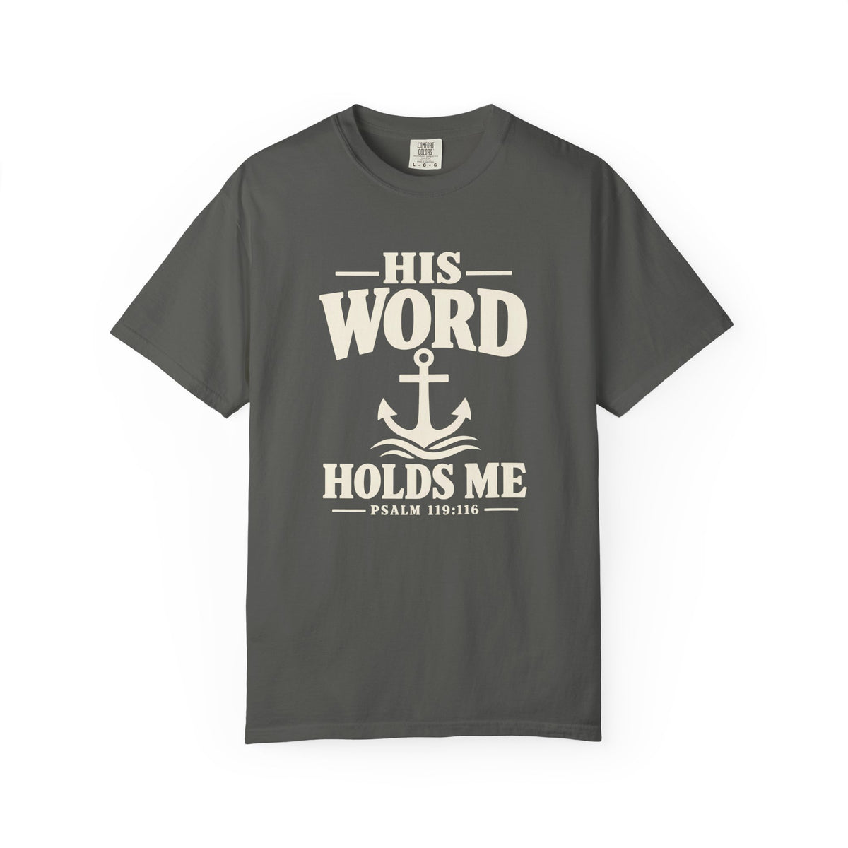 His Word Holds Me T-Shirt