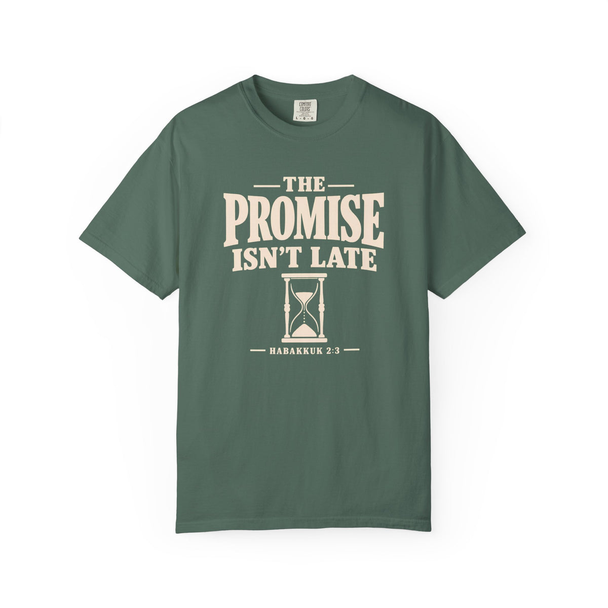 The Promise Isn't Late T-Shirt