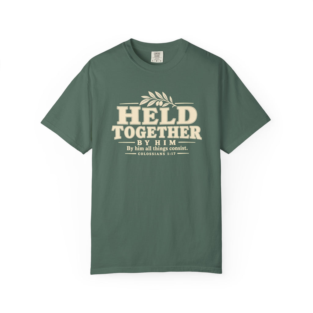 Held Together By Him T-Shirt