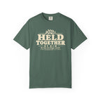 Held Together By Him T-Shirt